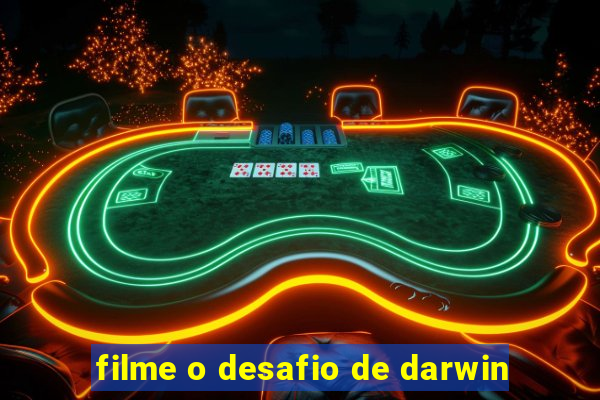 filme o desafio de darwin